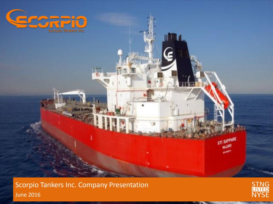Scorpio Tankers Inc. Company Presentation June 2016