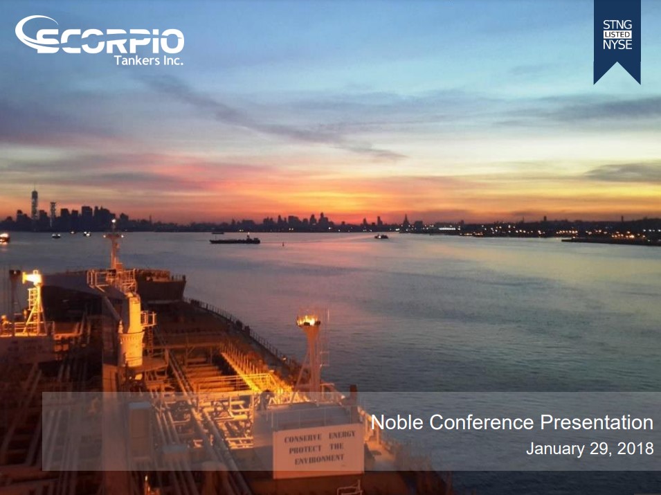 Scorpio Tankers Inc. Noble Conference Presentation January 2018